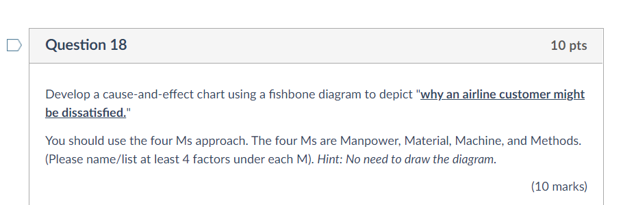 Question 18 10 pts Develop a cause-and-effect