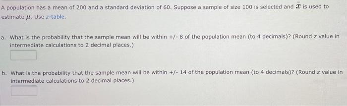 A population proportion is 0.3. A sample of size