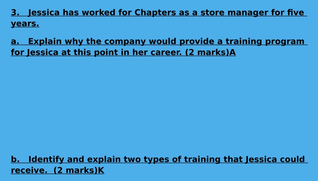 3. Jessica has worked for Chapters as a store