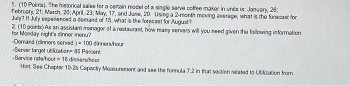 1. (10 Points). The historical sales for a