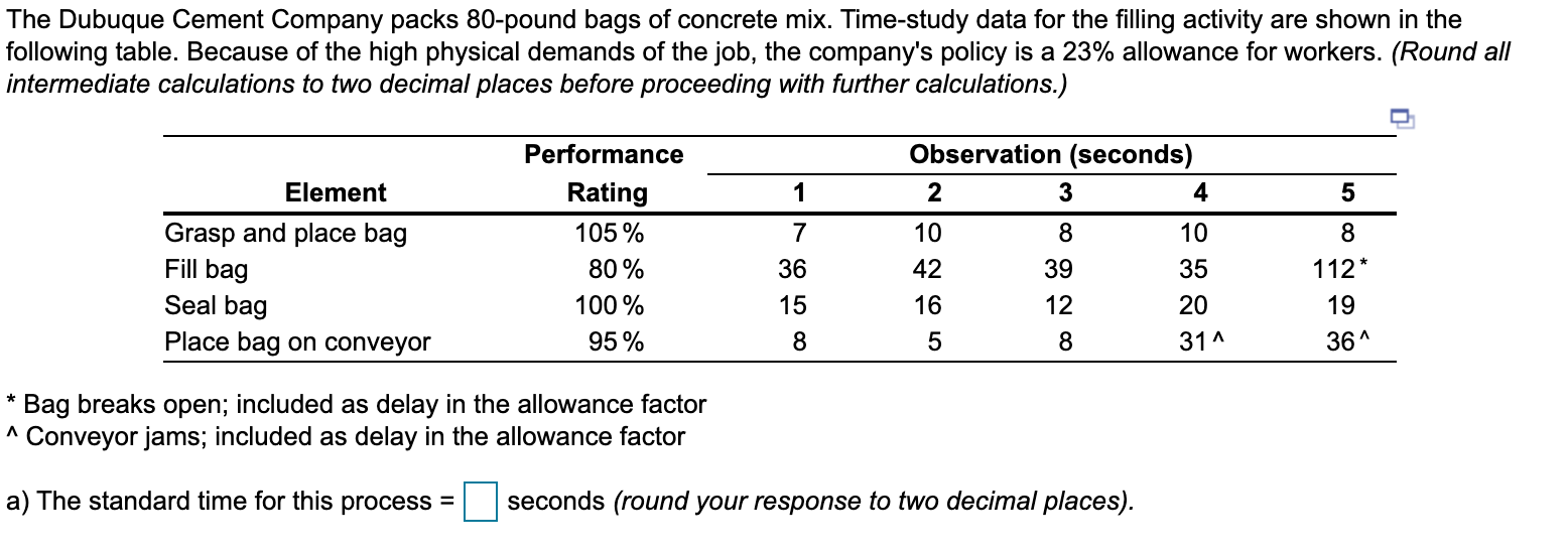 a) Compute the standard time for the bag-packing