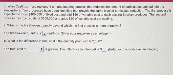 Spartan Castings must implement a manufacturing