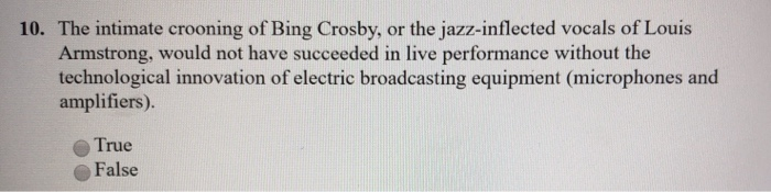 10. The intimate crooning of Bing Crosby, or the