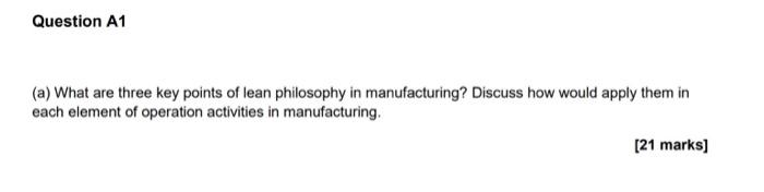 Question A1 (a) What are three key points of lean