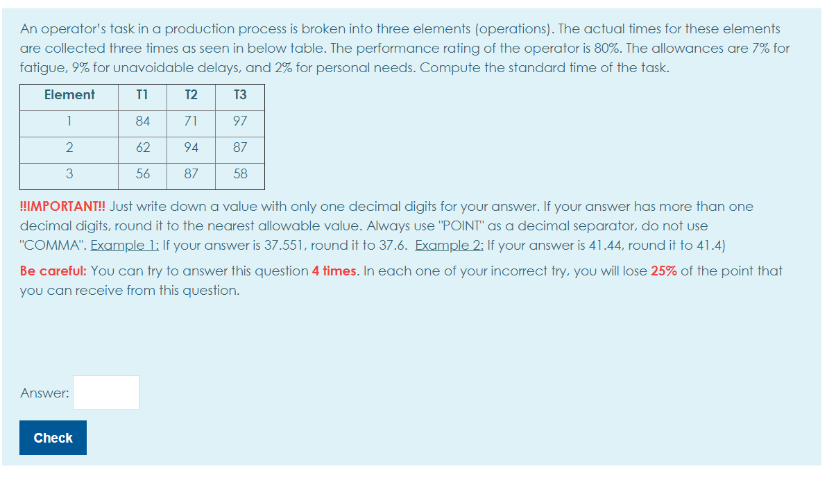 An operator's task in a production process is
