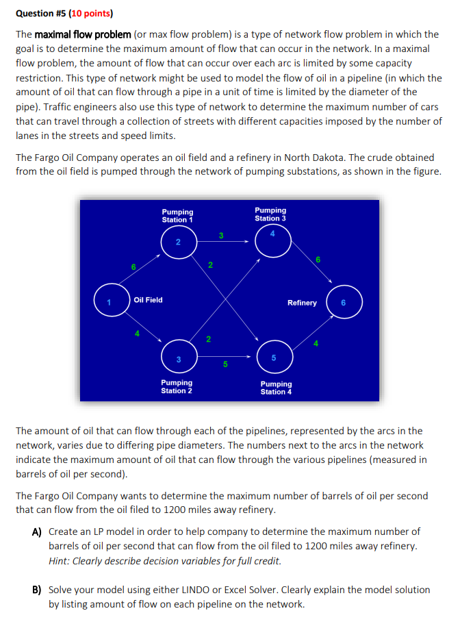 Question #5 (10 points) The maximal flow problem