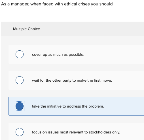 As a manager, when faced with ethical crises you