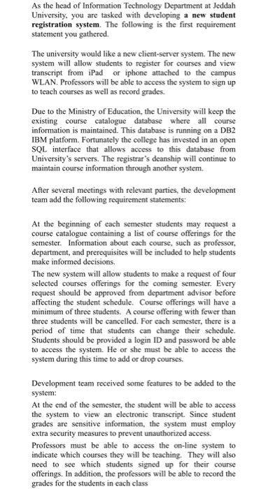 From the above text answer the questions As the