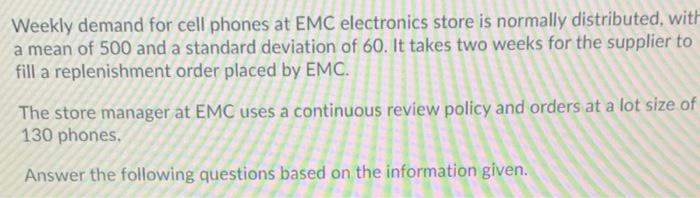 Weekly demand for cell phones at EMC electronics