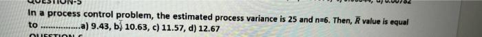 In a process control problem, the estimated