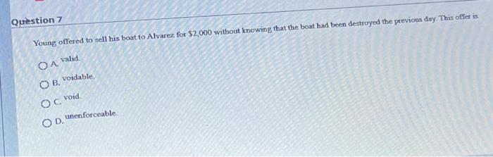 Question 7 Young offered to sell his boat to