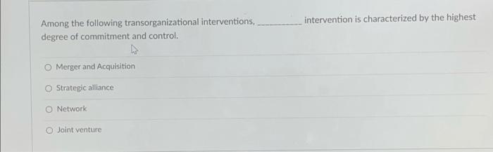 intervention is characterized by the highest