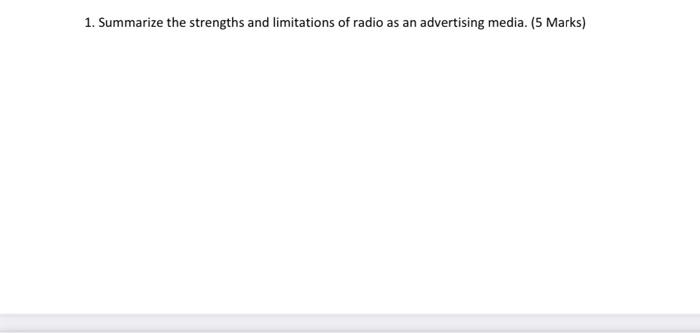 ASAP 1. Summarize the strengths and limitations