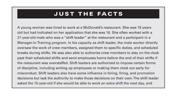 JUST THE FACTS A young woman was hired to work at