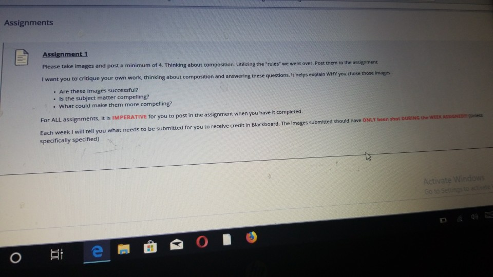 Assignments Assignment 1 Please take images and post a minimum of