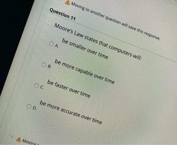 A Moving to another question will save this