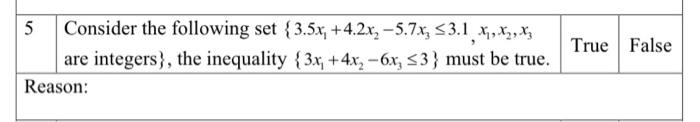True False 5 Consider the following set { 3.5x,