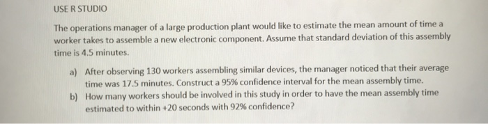 USE R STUDIO TO SOLVE TGIS PROBLEM & SHOW THE