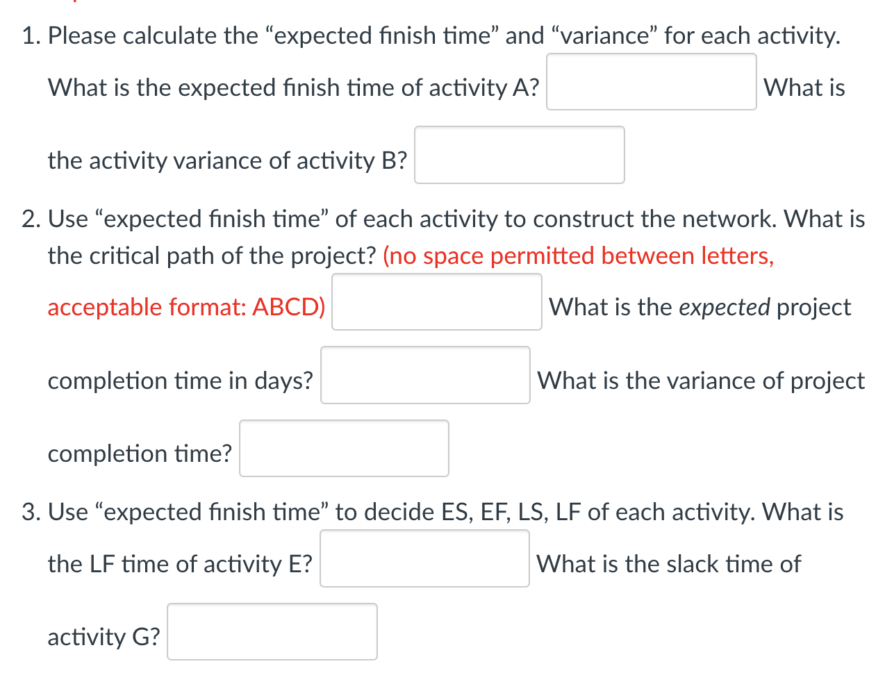 A future construction project has the following