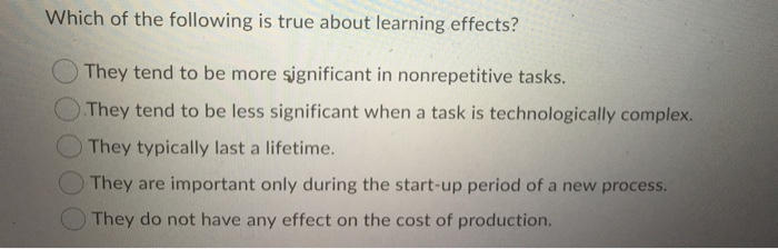 Which of the following is true about learning