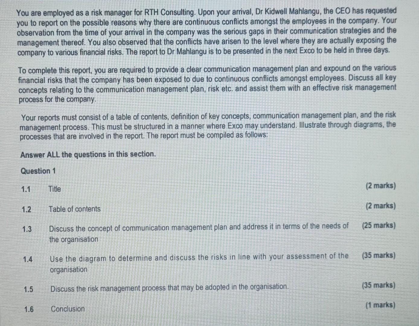 You are employed as a risk manager for RTH