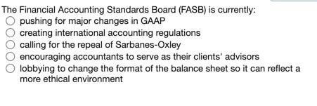 The Financial Accounting Standards Board (FASB)