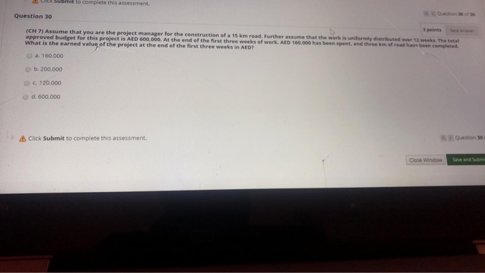 Submit to complete this assessment Question 30 3
