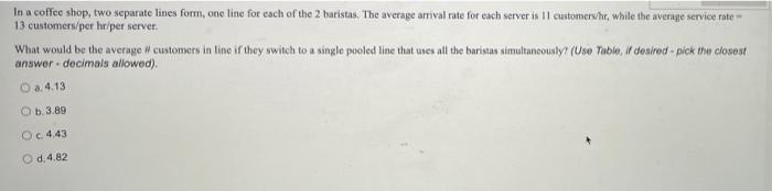 ans please? In a coffee shop, two separate lines