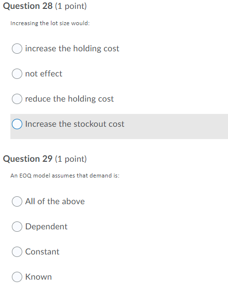 Question 28 (1 point) Increasing the lot size