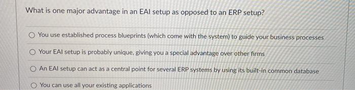 What is one major advantage in an EAI setup as