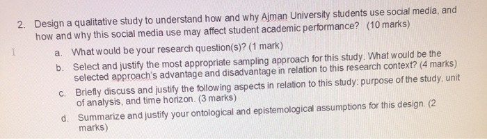 - 2. Design a qualitative study to understand how