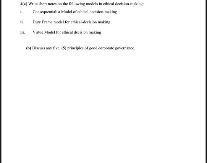 4(a) Write short notes on the following models in
