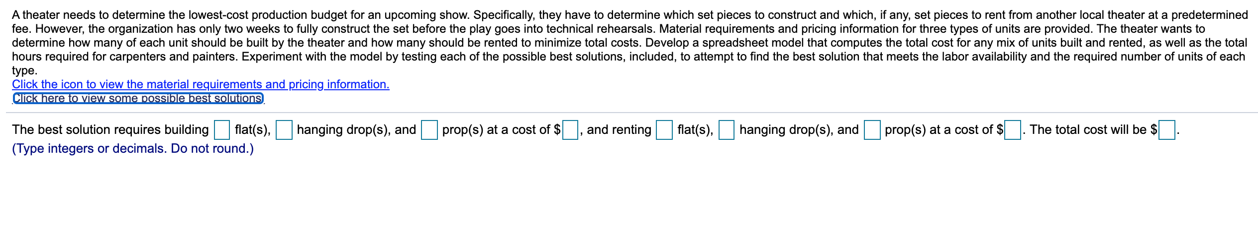 A theater needs to determine the lowest-cost