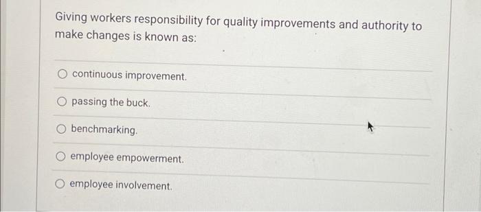 Giving workers responsibility for quality