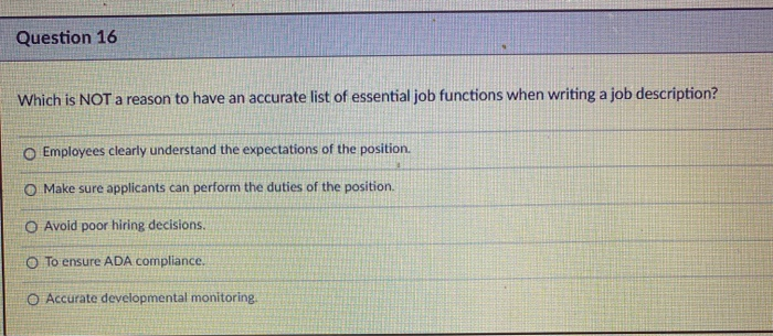 Question 16 Which is NOT a reason to have an