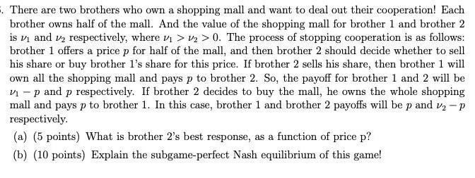 There are two brothers who own a shopping mall