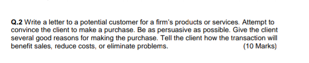 please write complete 200 word letter Q.2 Write a