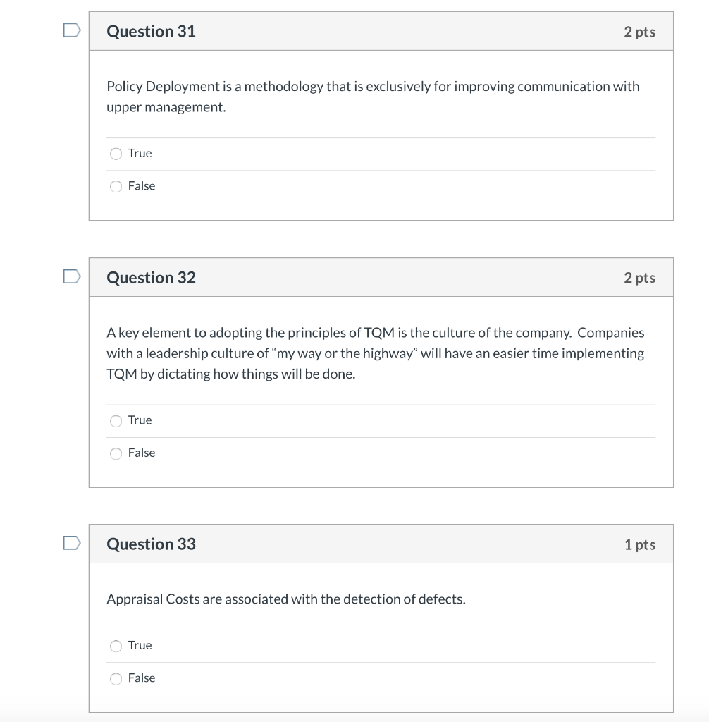 Question 31 2 pts Policy Deployment is a