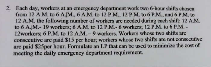 2. Each day, workers at an emergency department