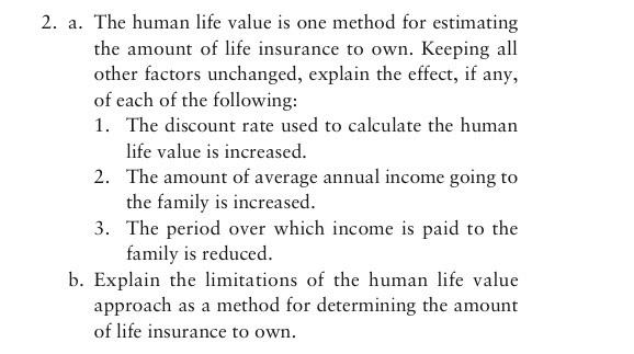 2. a. The human life value is one method for