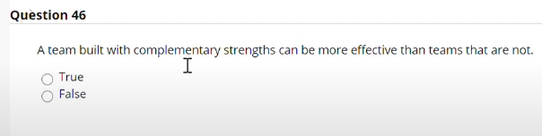 Question 46 A team built with complementary