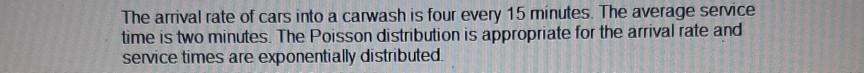 please answer These 4 questions The arrival rate