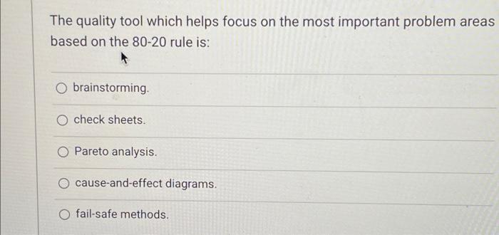 The quality tool which helps focus on the most
