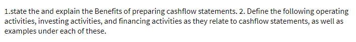 1.state the and explain the Benefits of preparing