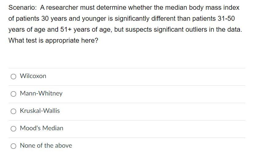 Scenario: A researcher must determine whether the