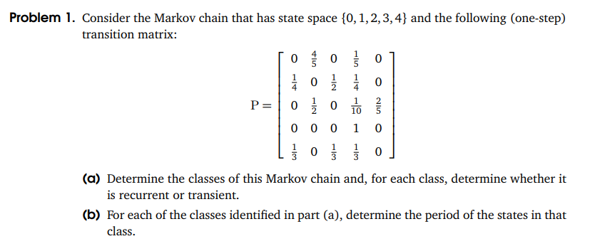 0 0 -1 0 4 1 10 Problem 1. Consider the Markov