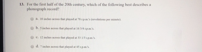 13. For the first half of the 20th century, which
