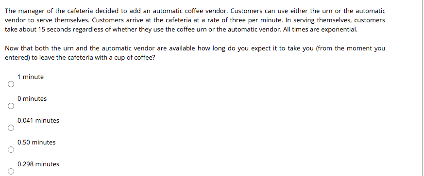 QUESTION 12 A cafeteria has a coffee urn from
