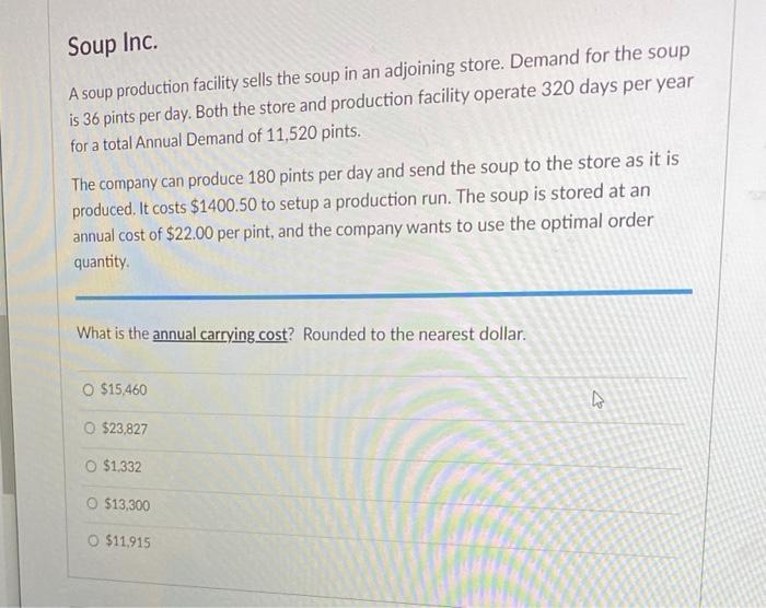 Soup Inc. A soup production facility sells the