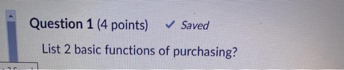 Question 1 (4 points) Saved List 2 basic